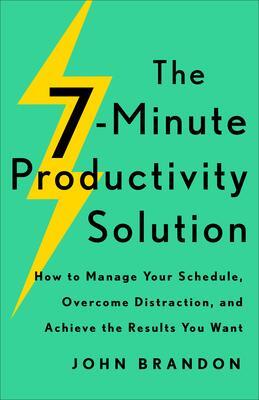 Cover: 9780800740252 | The 7-Minute Productivity Solution | John Brandon | Taschenbuch | 2022