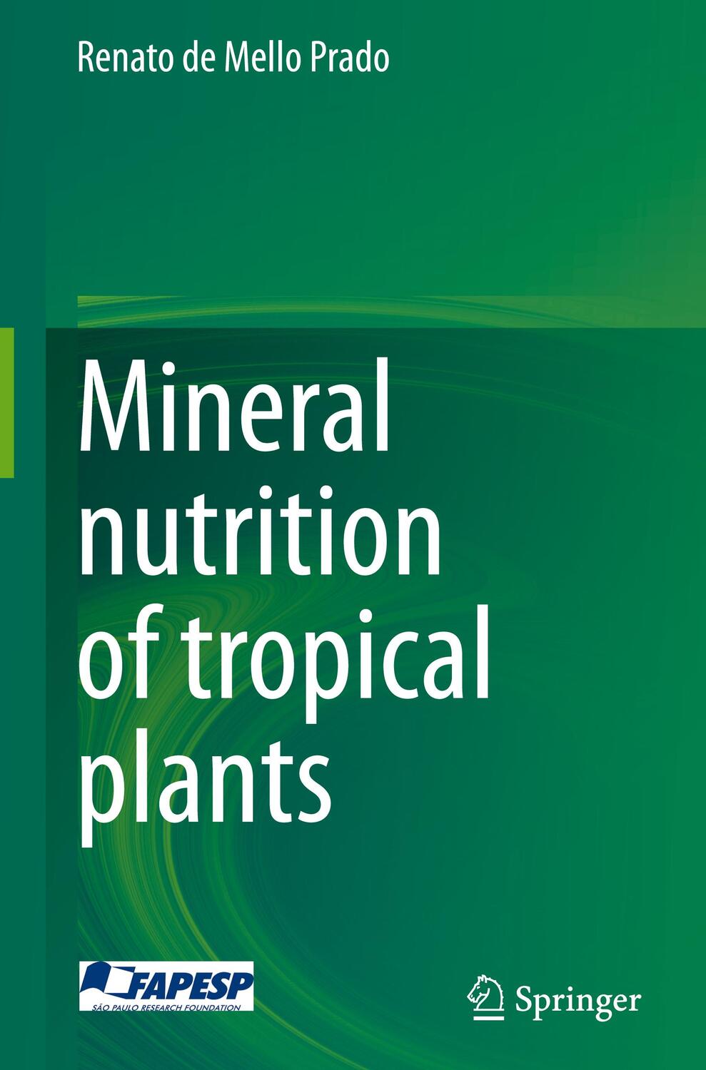 Cover: 9783030712617 | Mineral nutrition of tropical plants | Renato de Mello Prado | Buch