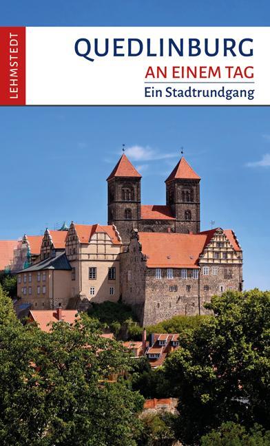 Cover: 9783937146898 | Quedlinburg an einem Tag | Ein Stadtrundgang | Kristina Kogel | Buch