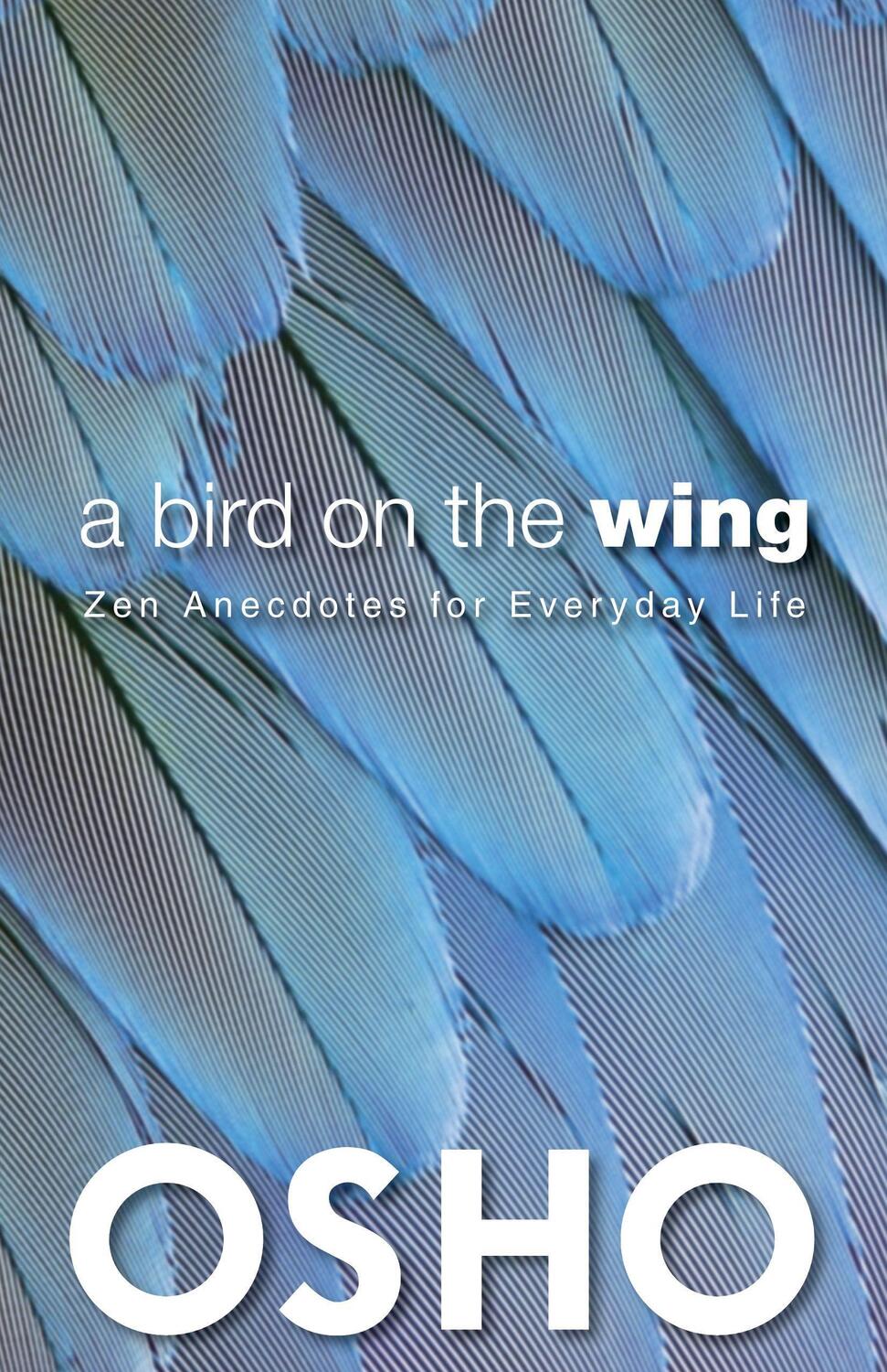 Cover: 9780983640080 | A Bird on the Wing | Zen Anecdotes for Everyday Life | Osho | Buch