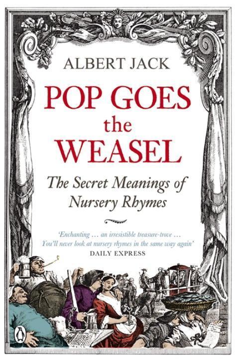 Cover: 9780141030982 | Pop Goes the Weasel | The Secret Meanings of Nursery Rhymes | Jack