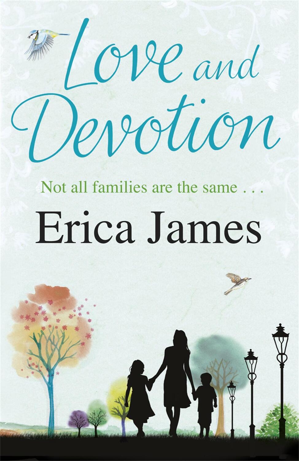 Cover: 9780752883410 | Love and Devotion | Erica James | Taschenbuch | Englisch | 2011