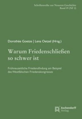 Cover: 9783402147689 | Warum Friedenschließen so schwer ist | Dorothée Goetze (u. a.) | Buch