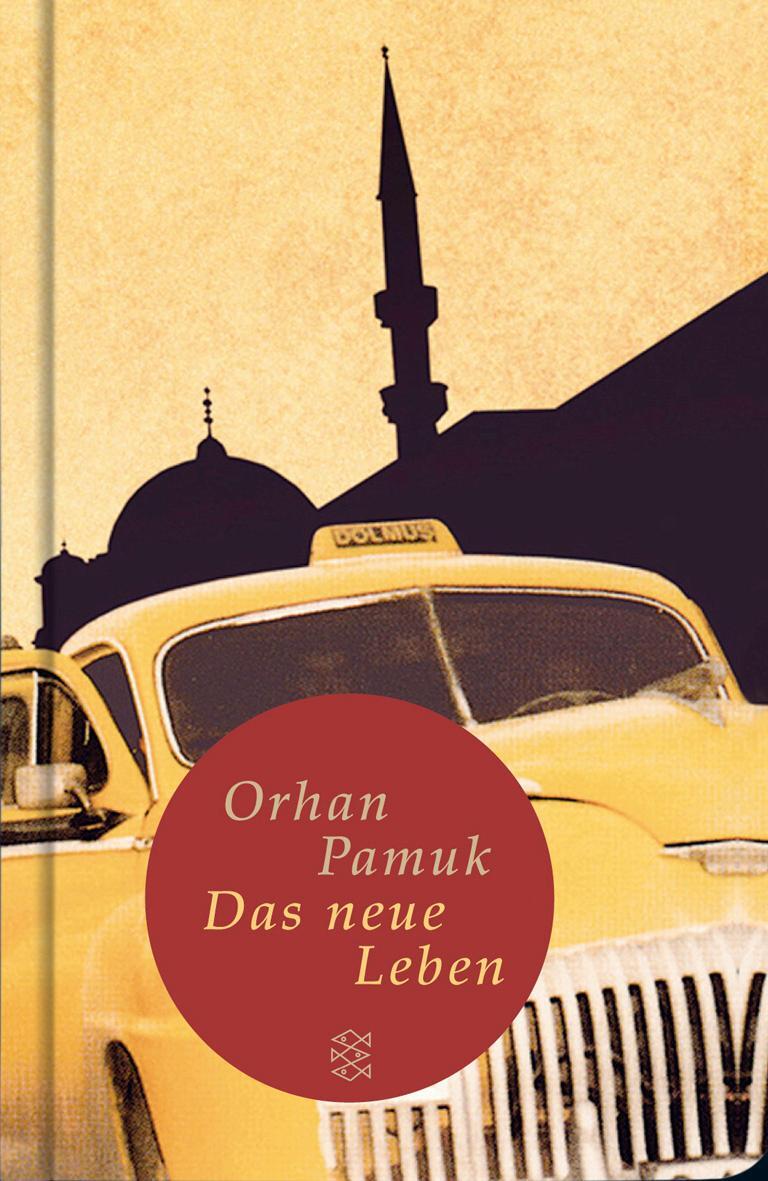 Cover: 9783596510511 | Das neue Leben | Orhan Pamuk | Buch | Fischer TaschenBibliothek | 2008