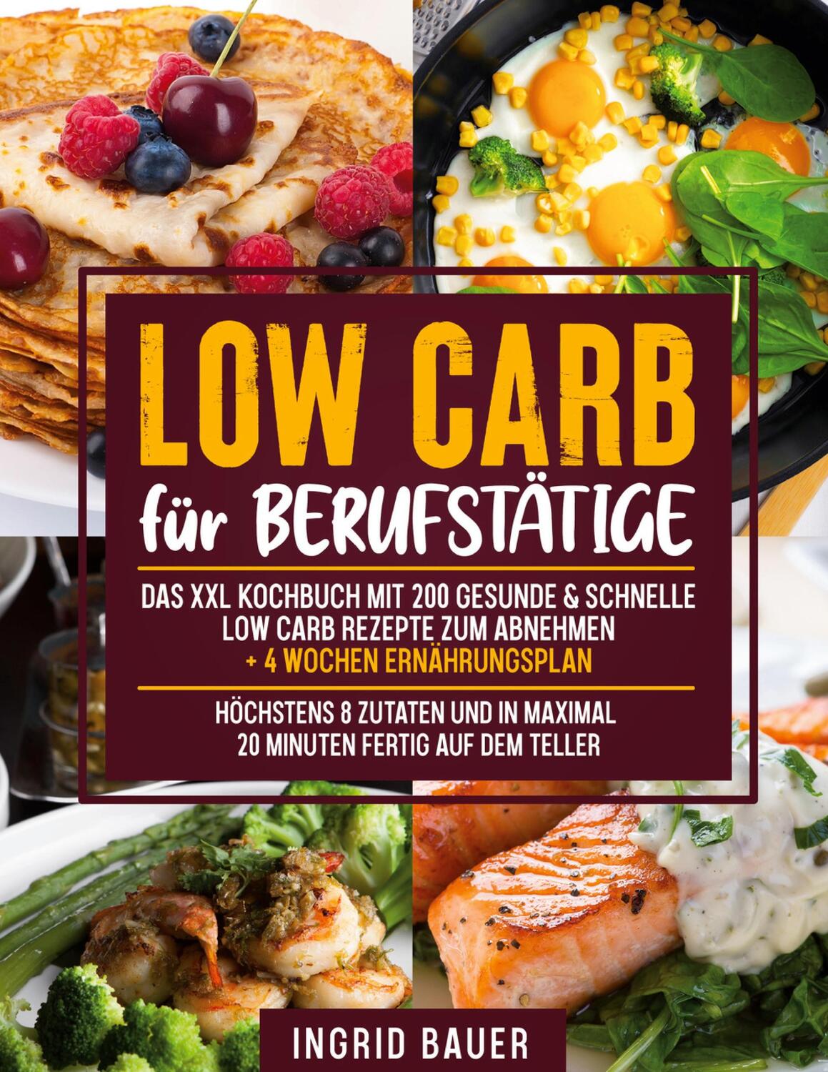 Cover: 9783741251276 | Low Carb für Berufstätige | Ingrid Bauer | Taschenbuch | Paperback