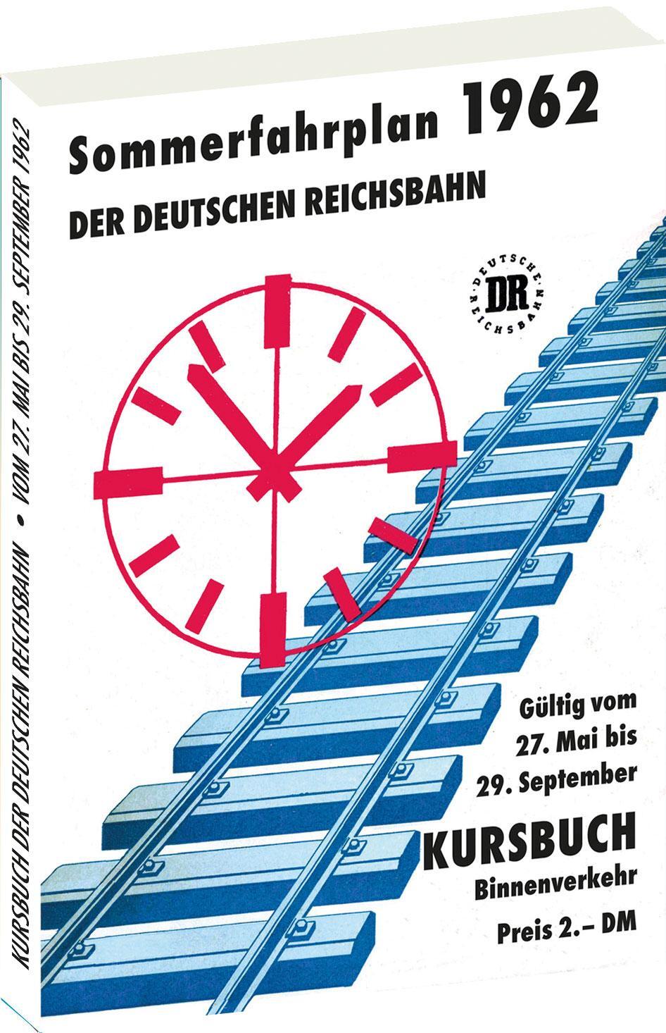 Cover: 9783959667067 | Kursbuch der Deutschen Reichsbahn - Sommerfahrplan 1962 | Rockstuhl
