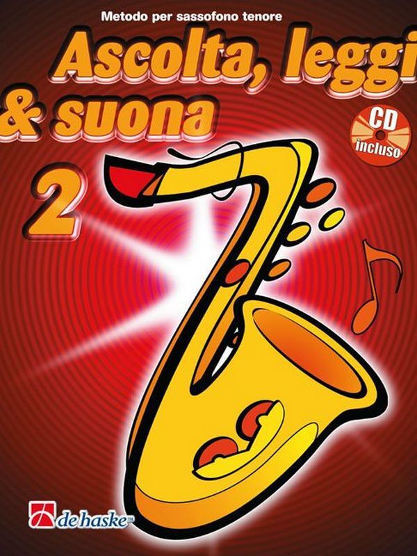 Cover: 9789043135306 | Ascolta, Leggi &amp; Suona 2 sassofono tenore | Oldenkamp | Buch + CD