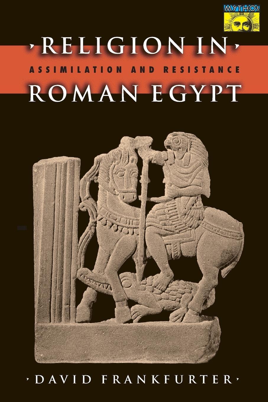 Cover: 9780691070544 | Religion in Roman Egypt | Assimilation and Resistance | Frankfurter