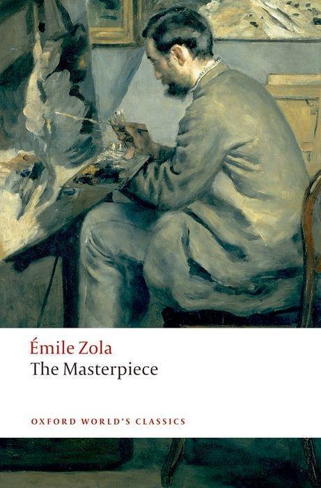 Cover: 9780199536917 | The Masterpiece | Emile Zola | Taschenbuch | Oxford World's Classics