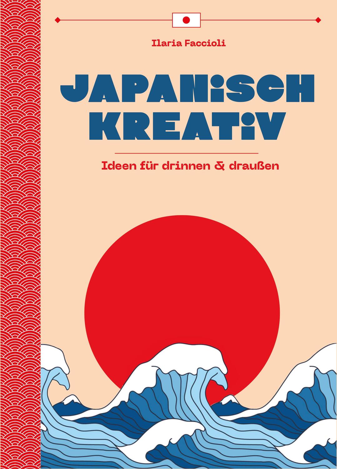 Cover: 9788863125757 | Japanisch Kreativ | Ideen für drinnen & draußen | Ilaria Faccioli