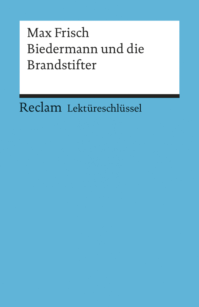 Cover: 9783150153307 | Lektüreschlüssel Max Frisch 'Biedermann und die Brandstifter' | Buch