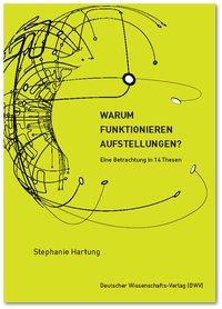 Cover: 9783868880878 | Warum funktionieren Aufstellungen? | Eine Betrachtung in 14 Thesen