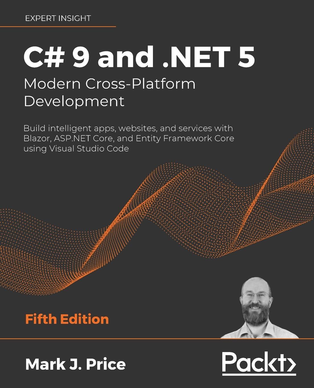 Cover: 9781800568105 | C# 9 and .NET 5 - Modern Cross-Platform Development - Fifth Edition