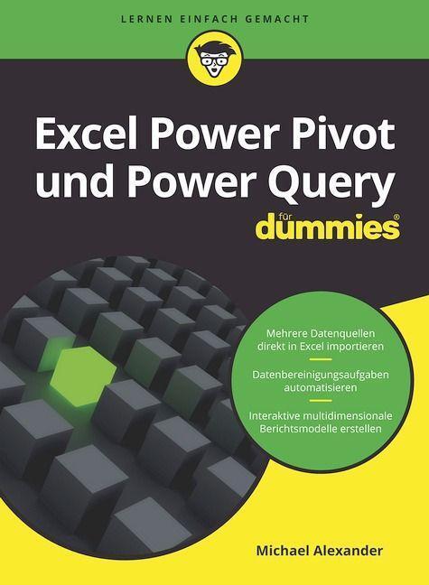 Cover: 9783527721009 | Excel Power Pivot und Power Query für Dummies | Michael Alexander