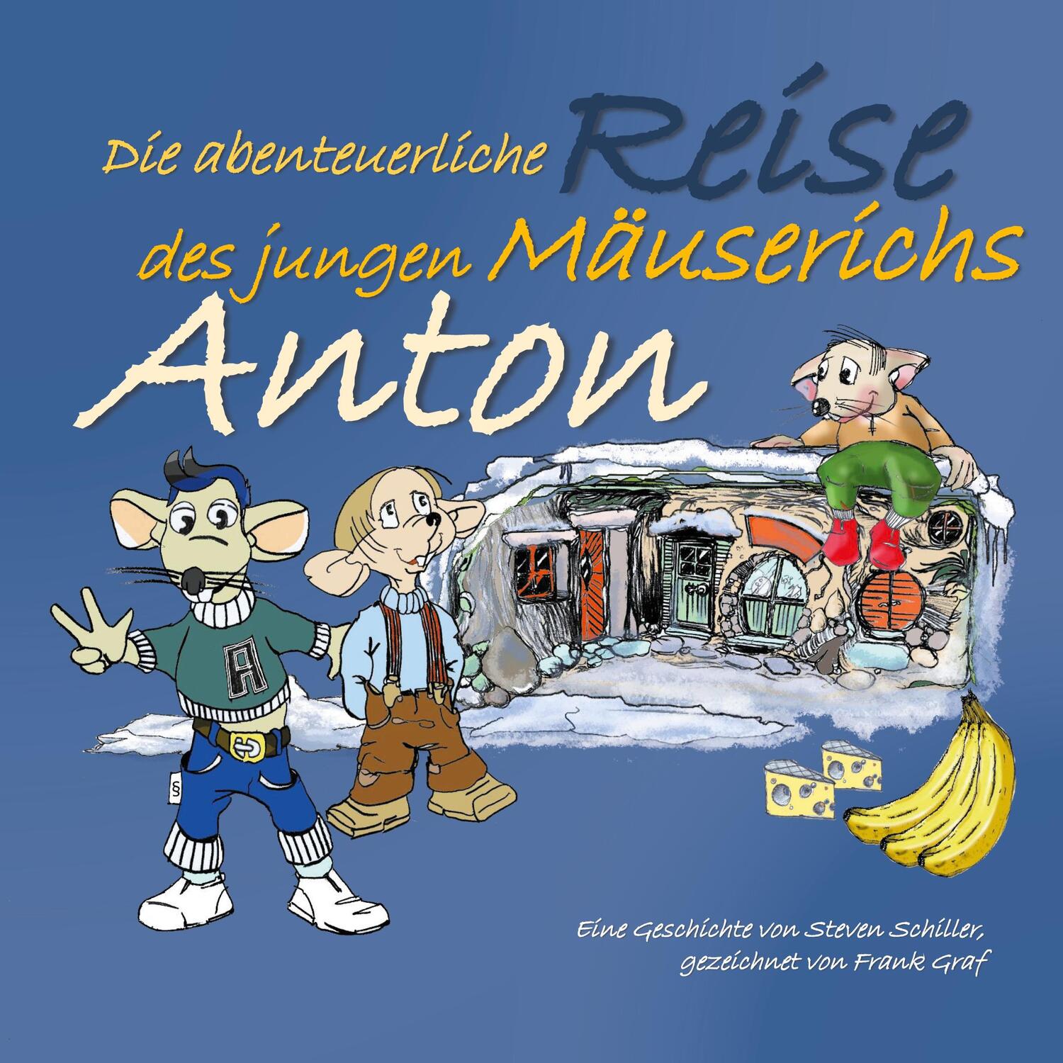 Cover: 9783347226401 | Anton | Die abenteuerliche Reise des jungen Mäuserichs | Schiller