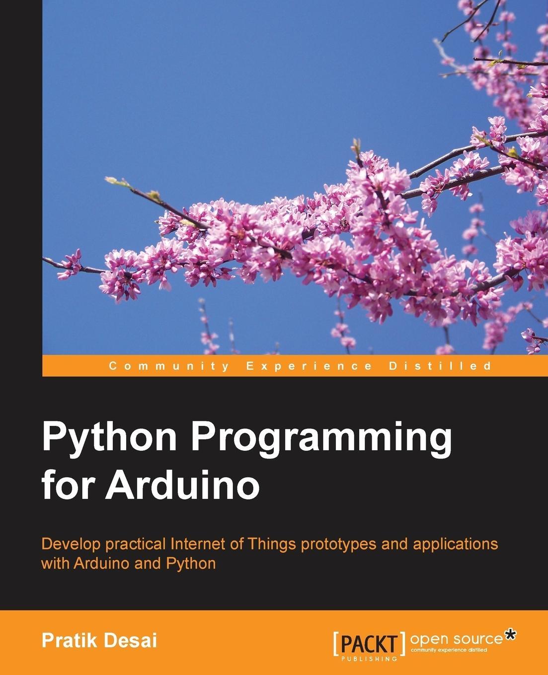 Cover: 9781783285938 | Python Programming for Arduino | Pratik Desai | Taschenbuch | Englisch