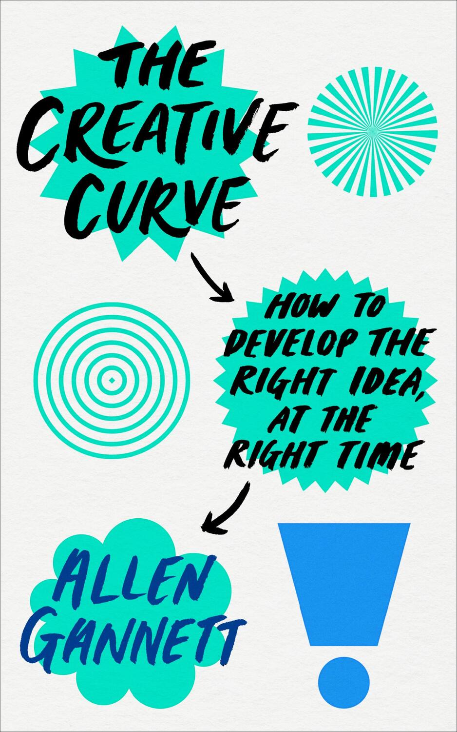 Cover: 9780753548738 | The Creative Curve | How to Develop the Right Idea, at the Right Time