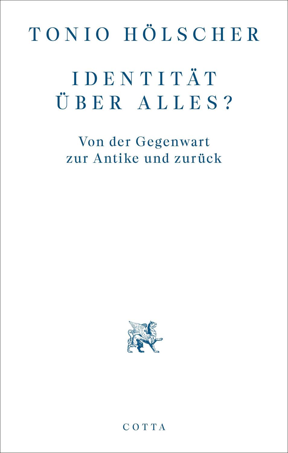 Cover: 9783768198257 | Identität über alles? | Von der Gegenwart zur Antike und zurück | Buch