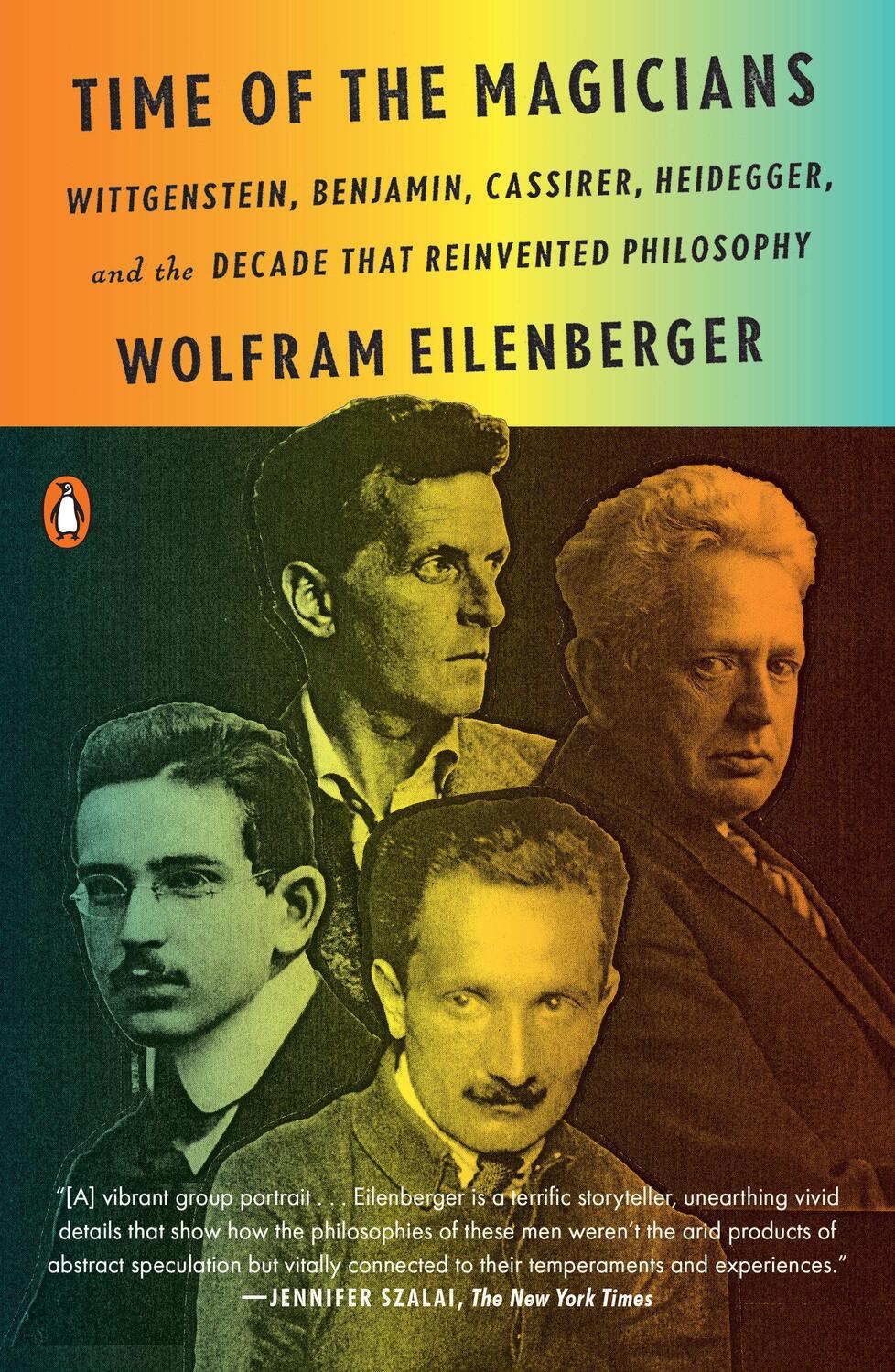 Cover: 9780525559689 | Time of the Magicians: Wittgenstein, Benjamin, Cassirer, Heidegger,...