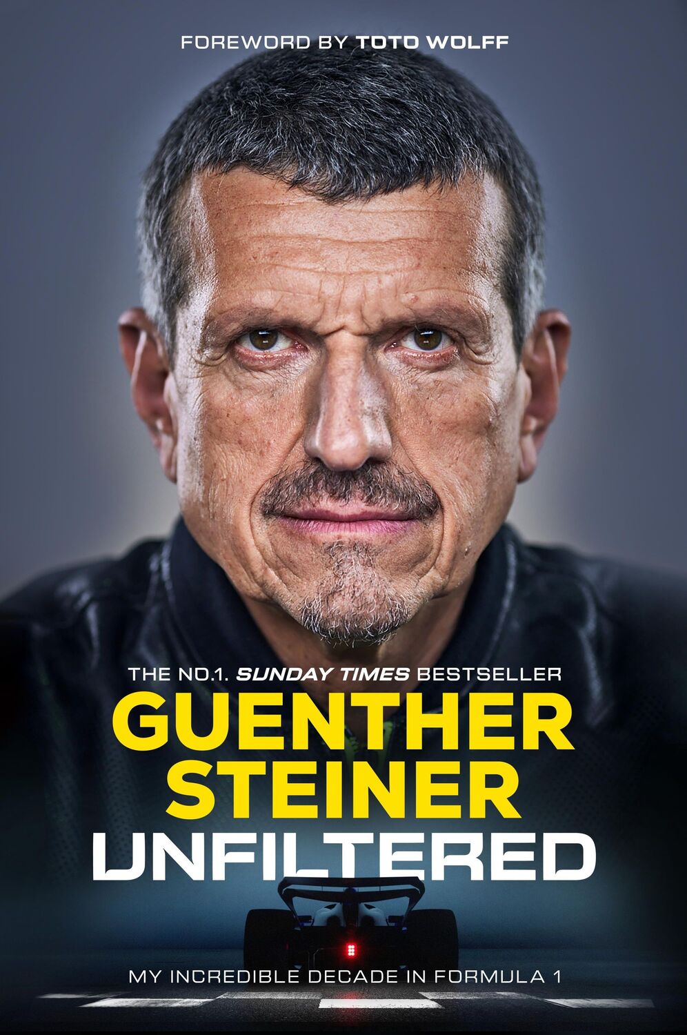 Cover: 9780857506245 | Unfiltered | My Incredible Decade in Formula 1 | Guenther Steiner