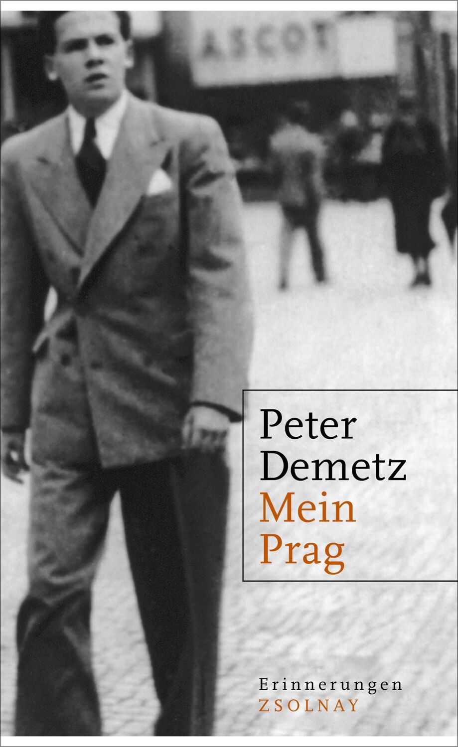 Cover: 9783552054073 | Mein Prag | Erinnerungen 1939 bis 1945 | Peter Demetz | Buch | 400 S.