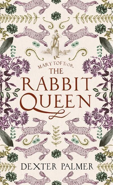 Cover: 9781472155290 | Palmer, D: Mary Toft; or, The Rabbit Queen | Dexter Palmer | Buch