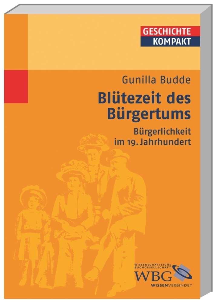 Cover: 9783534151707 | Blütezeit des Bürgertums | Bürgerlichkeit im 19. Jahrhundert | Budde