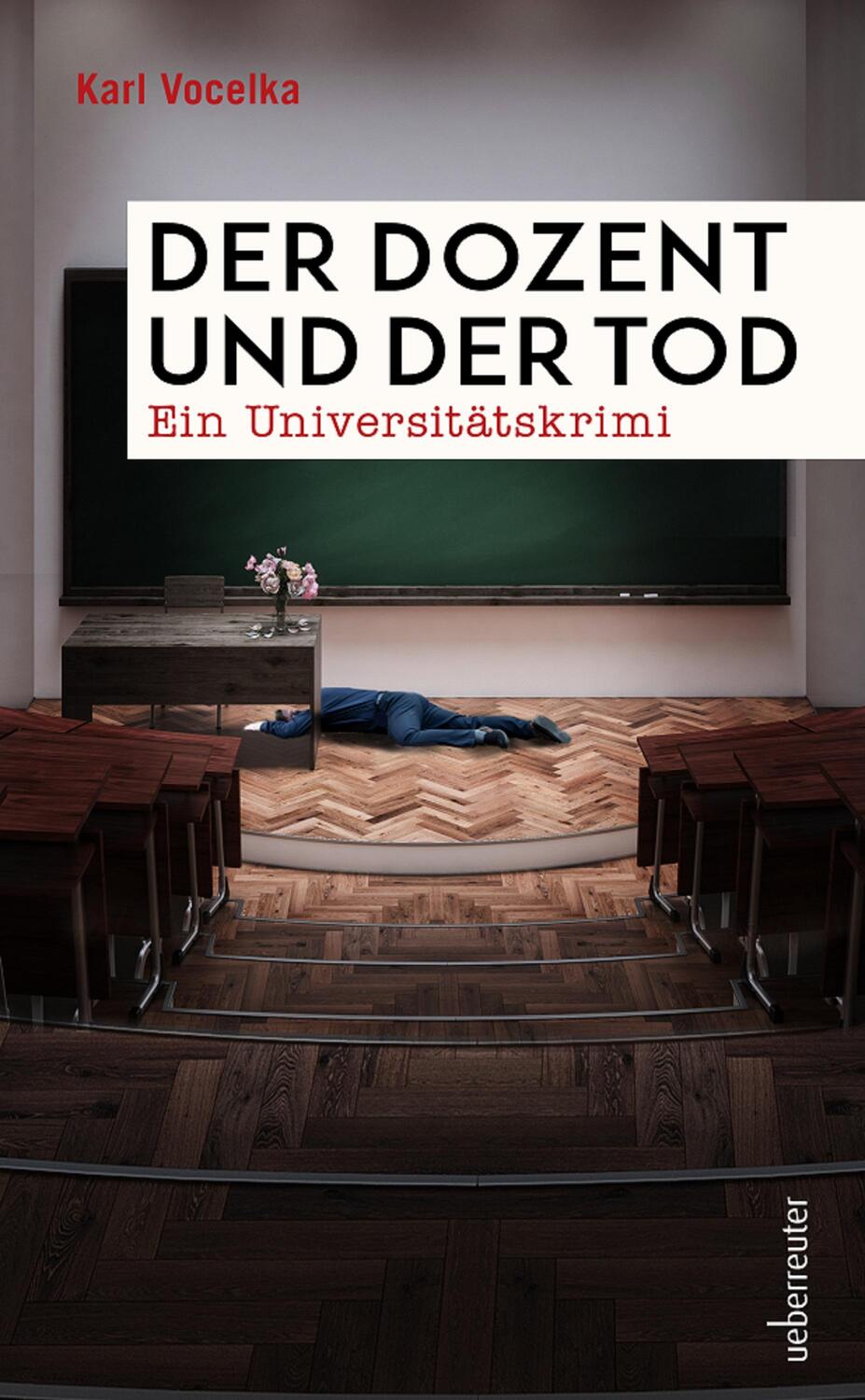 Cover: 9783800090112 | Der Dozent und der Tod | Ein Universitätskrimi | Karl Vocelka | Buch