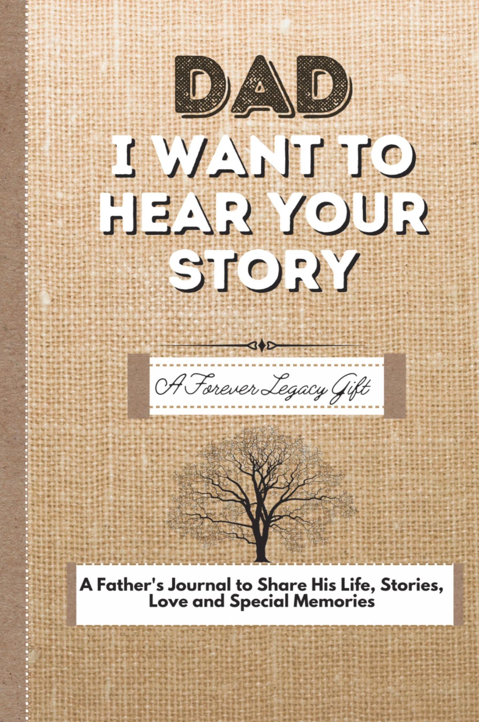 Cover: 9780648864486 | Dad, I Want To Hear Your Story | The Life Graduate Publishing Group