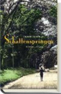 Cover: 9783854526421 | Schattenspringen | Roman | Ivan Ivanji | Buch | 240 S. | Deutsch