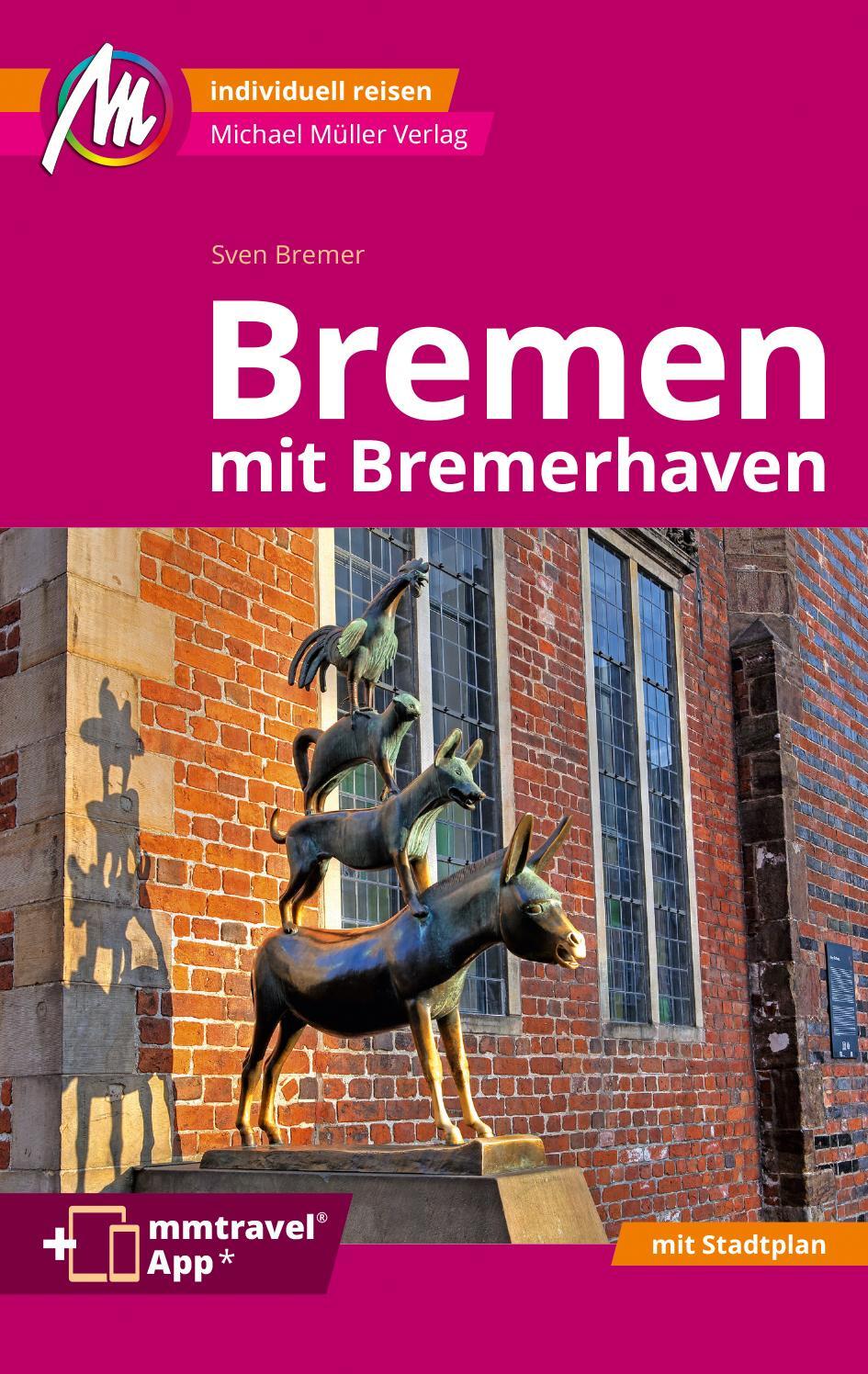 Cover: 9783966852647 | Bremen MM-City - mit Bremerhaven Reiseführer Michael Müller Verlag