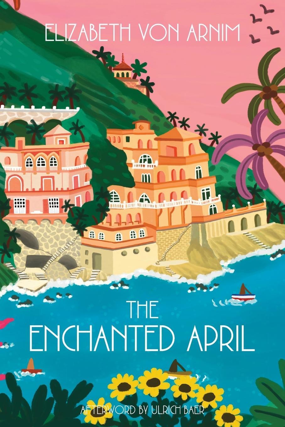 Cover: 9781957240954 | The Enchanted April (Warbler Classics Annotated Edition) | Arnim