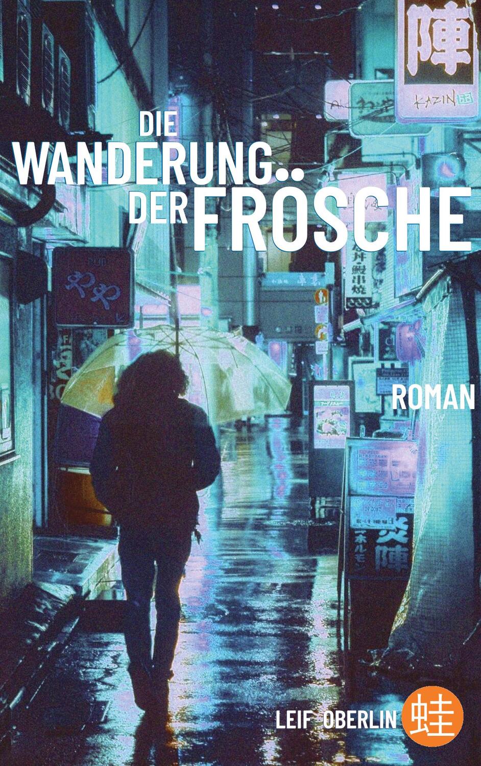 Cover: 9783756821525 | Die Wanderung der Frösche | Leif Oberlin | Taschenbuch | Paperback