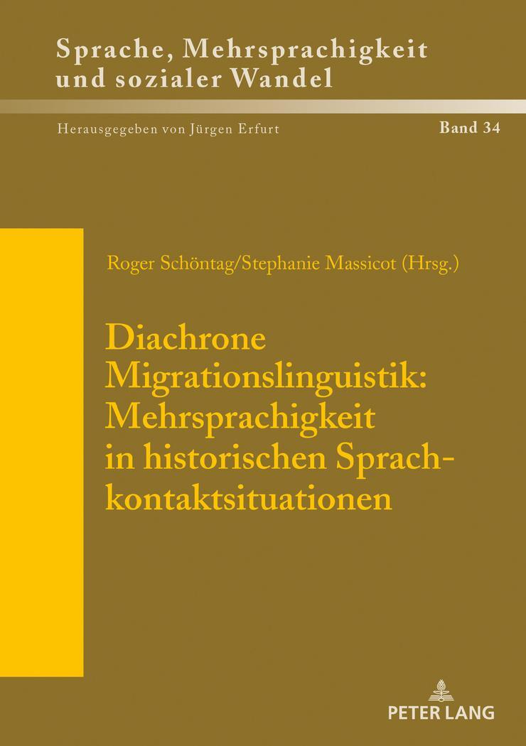 Cover: 9783631797716 | Diachrone Migrationslinguistik: Mehrsprachigkeit in historischen...