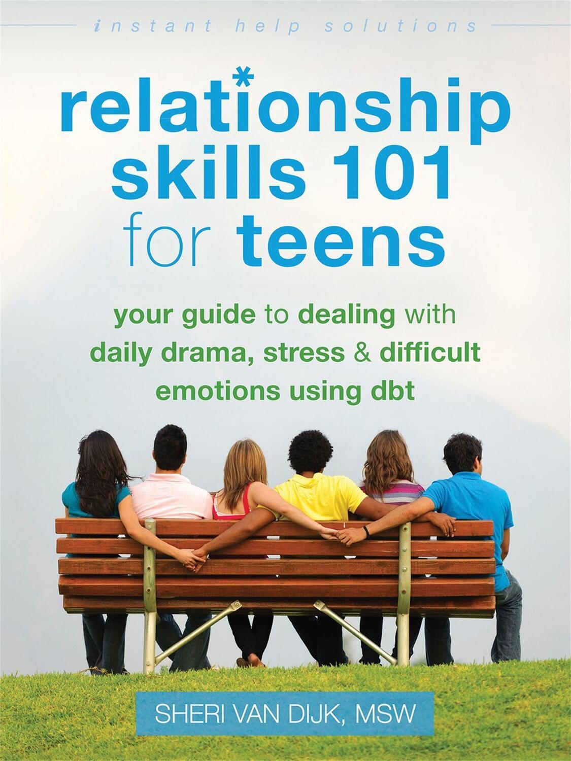 Cover: 9781626250529 | Relationship Skills 101 for Teens | Sheri van Dijk | Taschenbuch