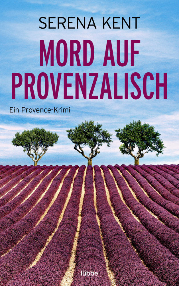 Cover: 9783404184439 | Mord auf Provenzalisch | Ein Provence-Krimi | Serena Kent | Buch