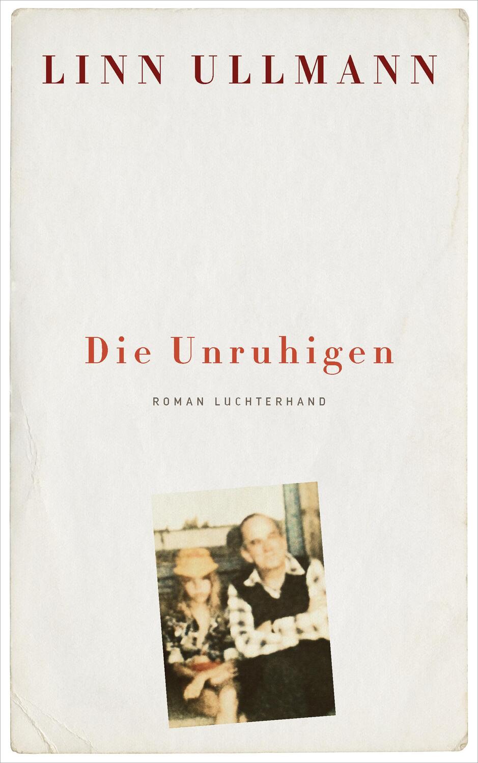 Cover: 9783630874210 | Die Unruhigen | Roman | Linn Ullmann | Buch | Deutsch | 2018
