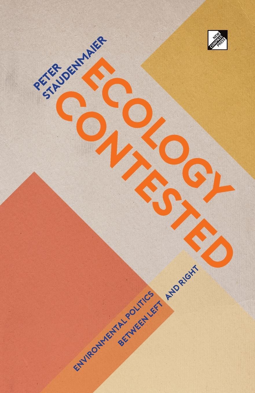 Cover: 9788293064572 | Ecology Contested | Environmental Politics between Left and Right
