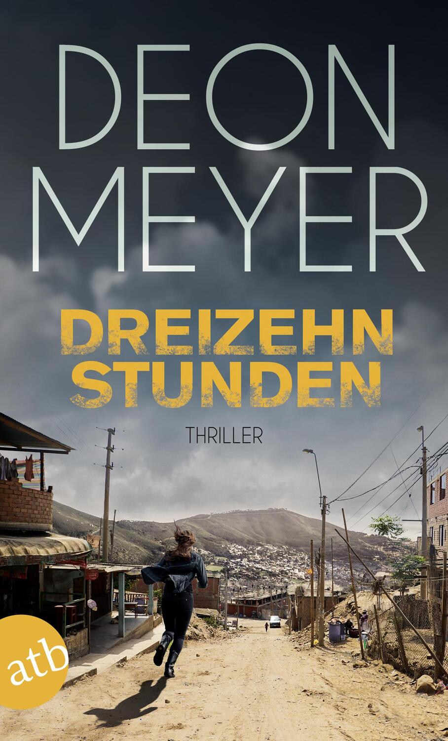 Cover: 9783746630496 | Dreizehn Stunden | Deon Meyer | Taschenbuch | Benny Griessel Romane