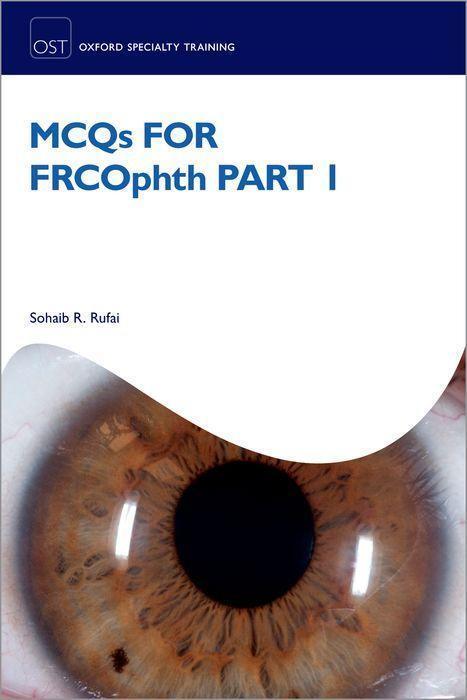 Cover: 9780192843715 | MCQs for FRCOphth Part 1 | Sohaib R. Rufai | Taschenbuch | 2022
