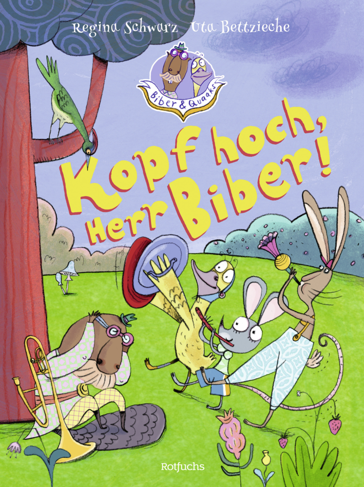 Cover: 9783499010972 | Biber &amp; Quaaks: Kopf hoch, Herr Biber! | Regina Schwarz | Buch | 2023