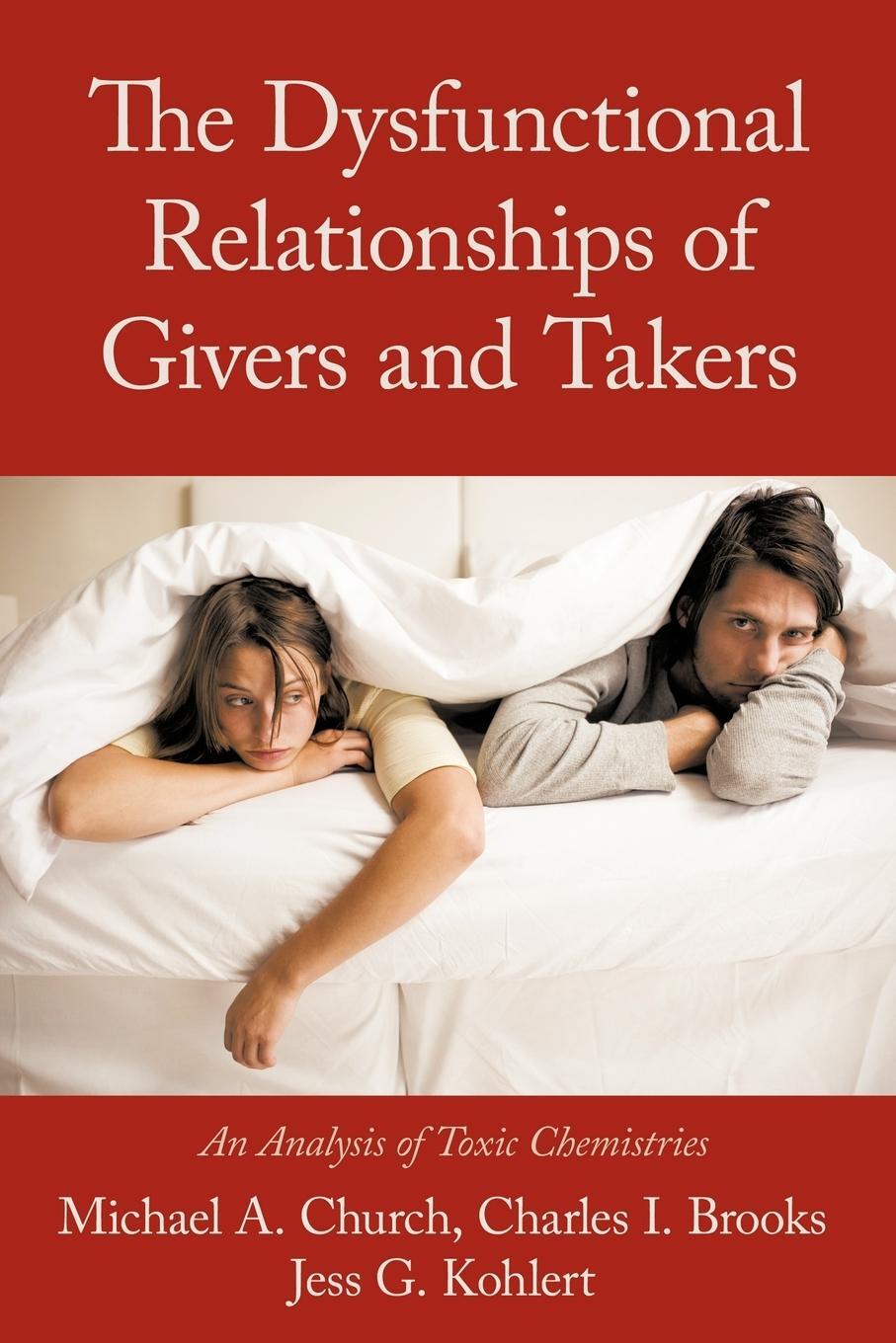 Cover: 9781463424008 | The Dysfunctional Relationships of Givers and Takers | Church (u. a.)