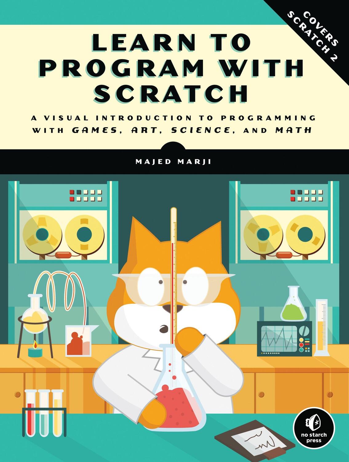 Cover: 9781593275433 | Learn To Program With Scratch | Majed Marji | Taschenbuch | XX | 2014