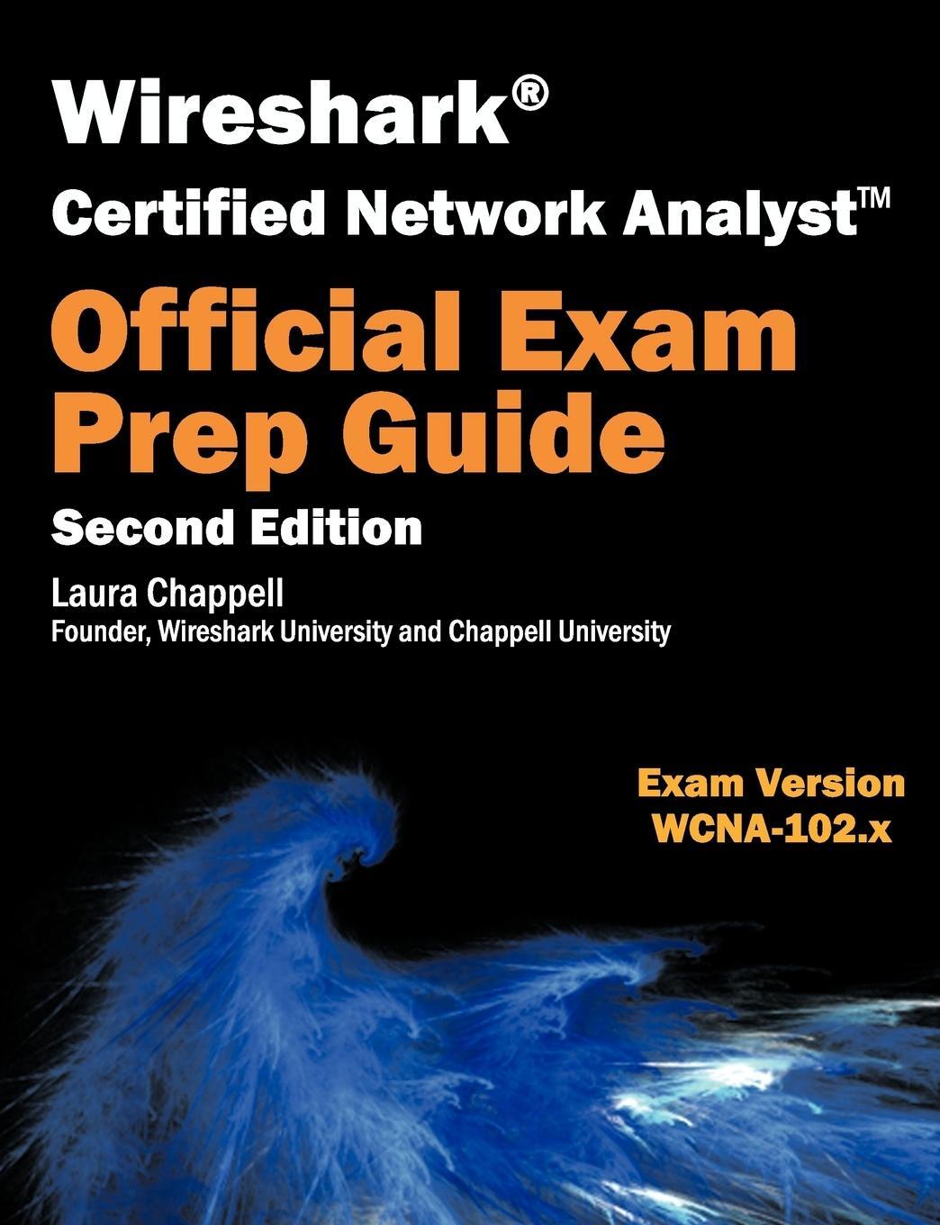 Cover: 9781893939905 | Wireshark Certified Network Analyst Exam Prep Guide (Second Edition)