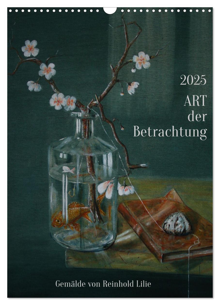 Cover: 9783435897216 | ART der Betrachtung (Wandkalender 2025 DIN A3 hoch), CALVENDO...