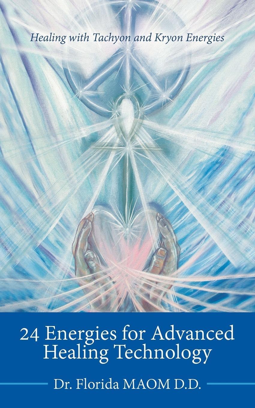 Cover: 9781982215293 | 24 Energies for Advanced Quantum Healing | Florida Maom D. D. | Buch