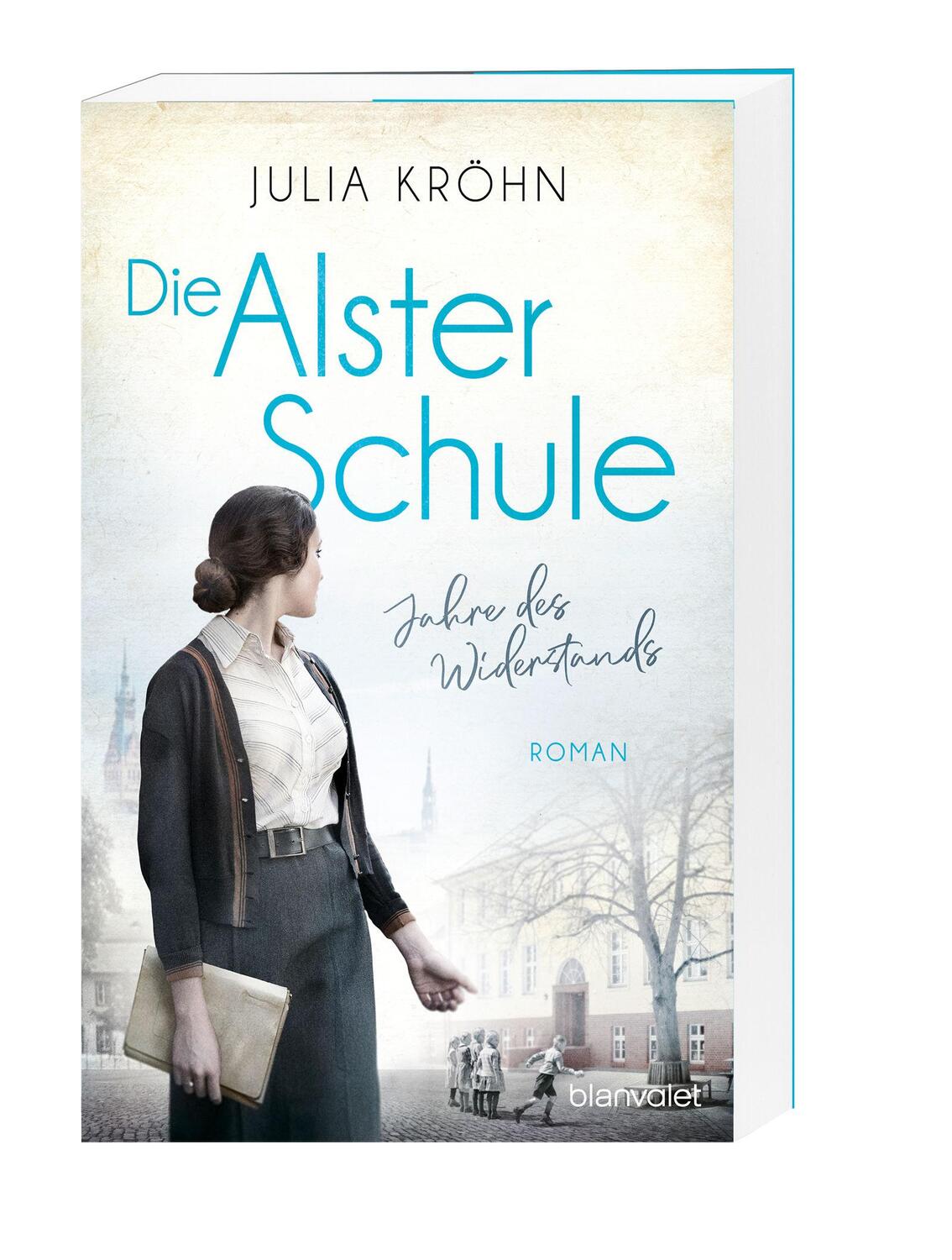 Bild: 9783734109652 | Die Alster-Schule - Jahre des Widerstands | Roman | Julia Kröhn | Buch