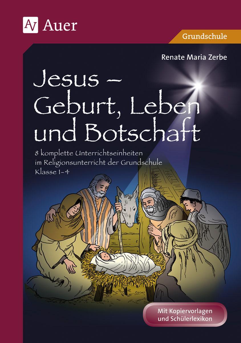 Cover: 9783403068495 | Jesus - Geburt, Leben und Botschaft | Renate Maria Zerbe | Broschüre