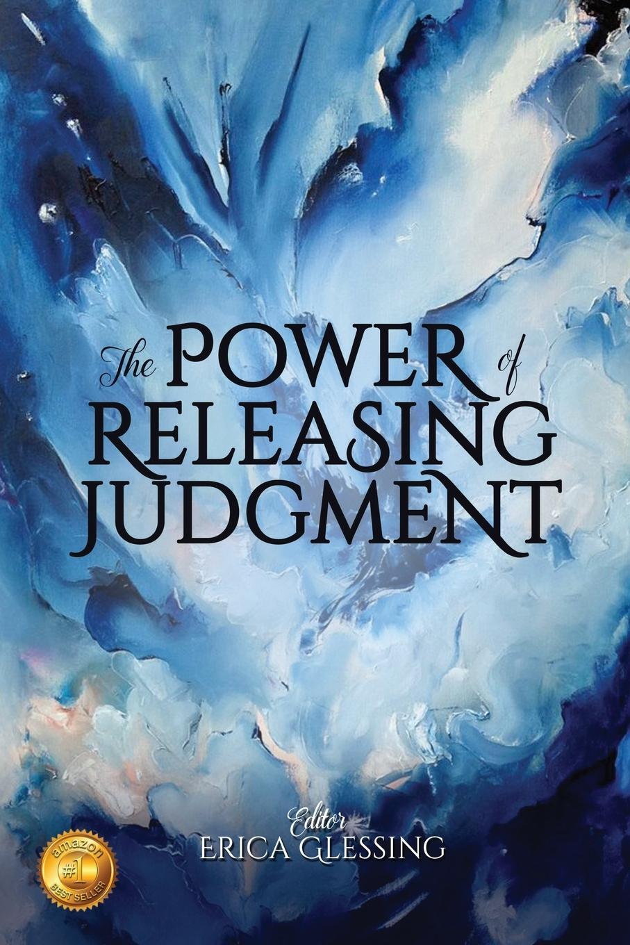 Cover: 9780996171236 | The Power of Releasing Judgment | Erica Glessing | Taschenbuch | 2016