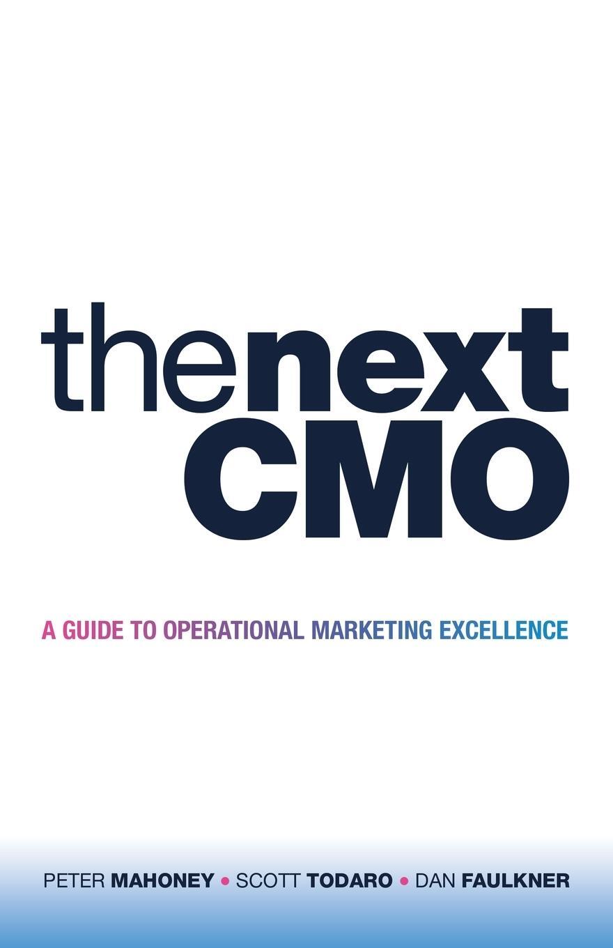 Cover: 9781480894112 | The Next Cmo | A Guide to Operational Marketing Excellence | Todaro
